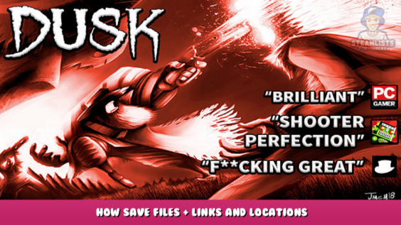 DUSK – How Save Files + Links and Locations 17 - steamlists.com