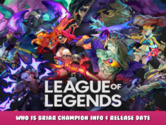 League of Legends – Who Is Briar? Champion Info & Release Date 1 - steamlists.com