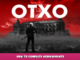OTXO – How to complete achievements 8 - steamlists.com