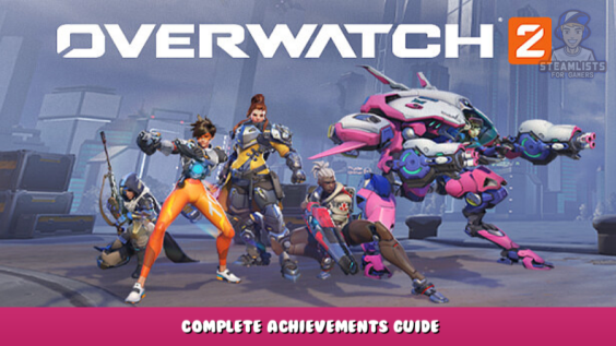 Overwatch® 2 – Complete Achievements Guide 169 - steamlists.com