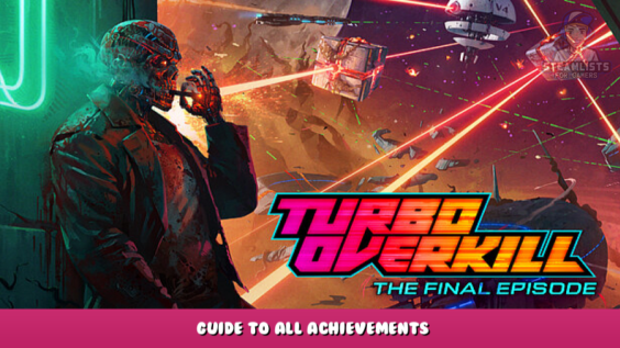 Turbo Overkill – Guide to All Achievements 1 - steamlists.com