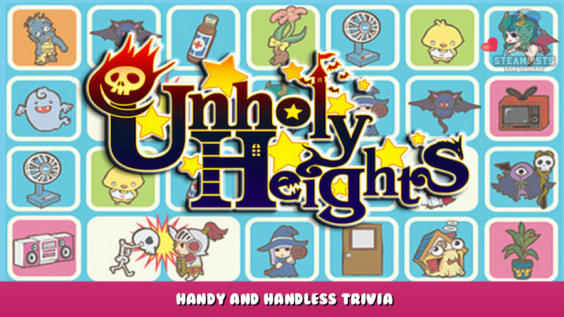 Unholy Heights – Handy and Handless Trivia 1 - steamlists.com