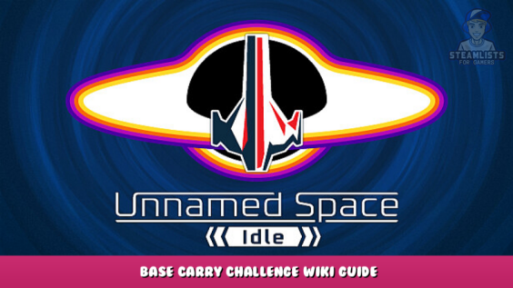 Unnamed Space Idle – Base Carry Challenge Wiki Guide 8 - steamlists.com